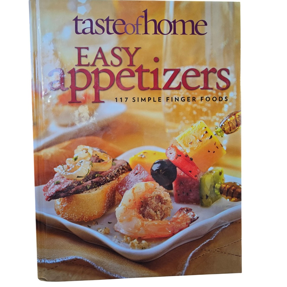 Taste of Home Easy Appetizers 117 Simple Finger Foods Cookbook 2009‎ Hardcover